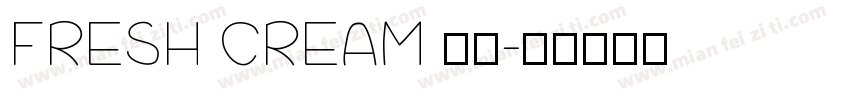 FRESH CREAM 字体字体转换